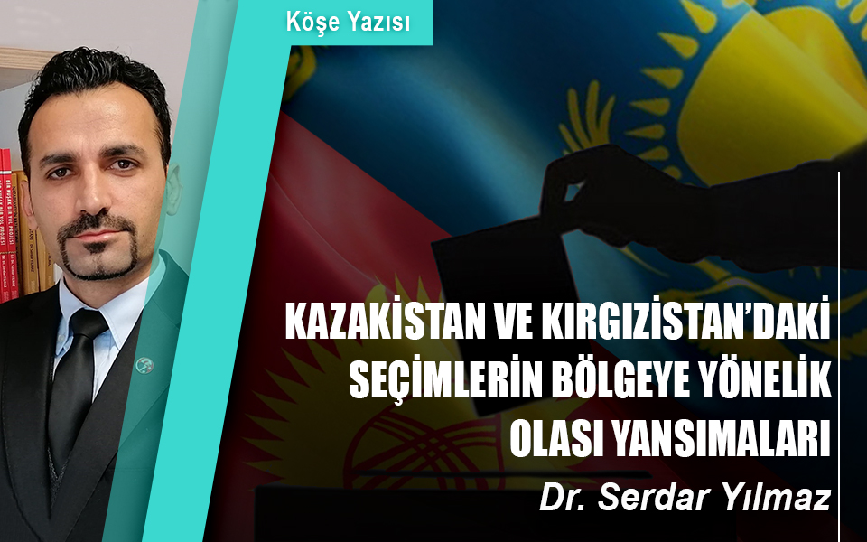 908414Kazakistan ve Kırgızistan’daki Seçimlerin Bölgeye Yönelik Olası Yansımaları.jpg